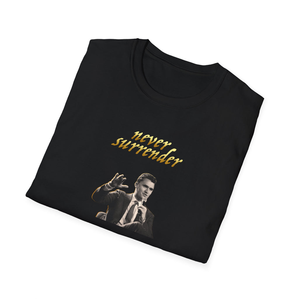 Never Surrender Charlie Kirk Unisex T-Shirt - Inspirational Tee, Christian Apparel, Motivational Gift, Casual Wear, Faith-Based Style