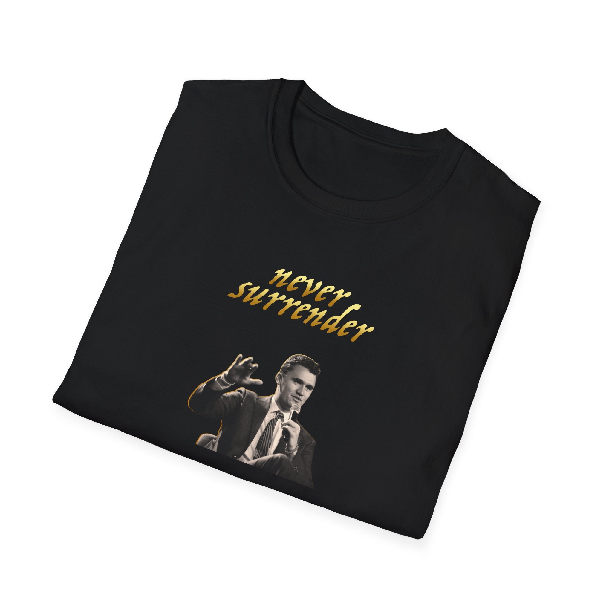 Never Surrender Charlie Kirk Unisex T-Shirt - Inspirational Tee, Christian Apparel, Motivational Gift, Casual Wear, Faith-Based Style